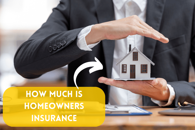 How Much is Homeowners Insurance