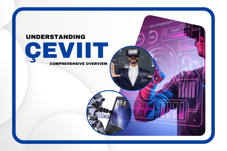 Understanding Çeviit: a Comprehensive Overview